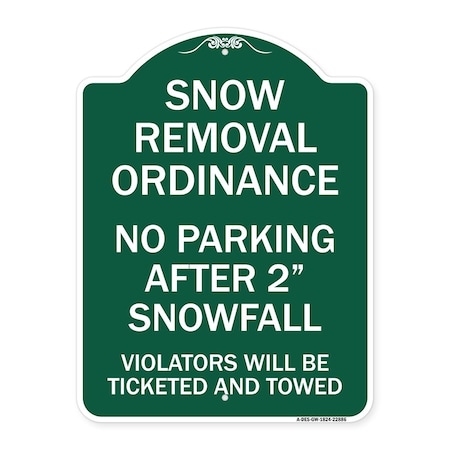 Signmission Snow Removal Ordinance-No Parking After 2 Snowfall, Green & White Alum, 18" x 24", GW-1824-22886 A-DES-GW-1824-22886